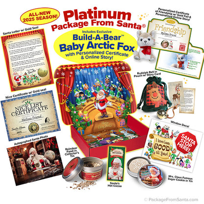 2025 Platinum Package From Santa® with personalized letter from Santa, Santa Photo, Nice Certficate, Build-A-Bear® Baby Arctic Fox, video from Santa and other personalized items
