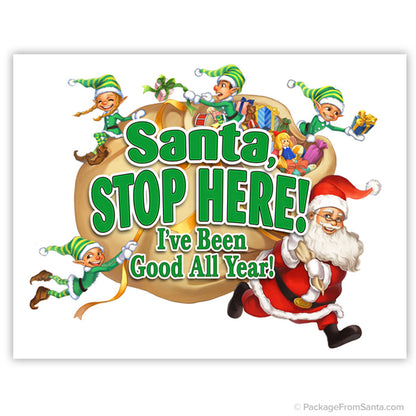 "Santa! Stop Here!" Window Decal *