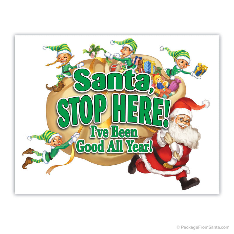 Santa, Stop Here! Window Decal
